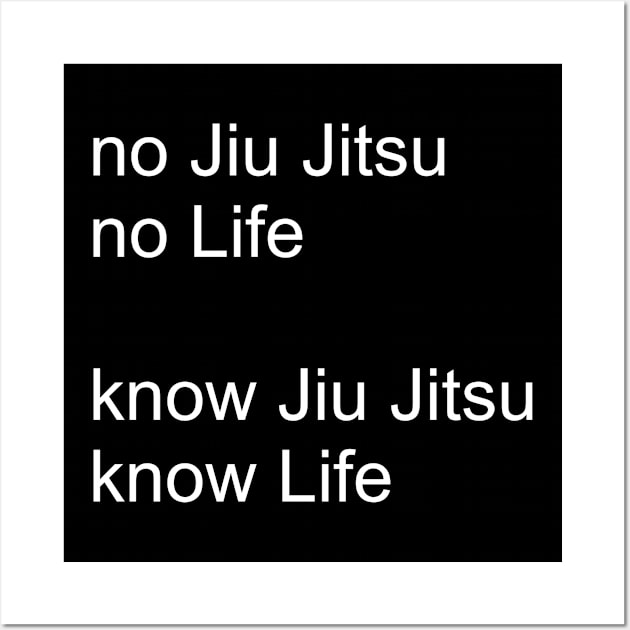 no jiu jitsu no life Wall Art by jiu jitsu shirts